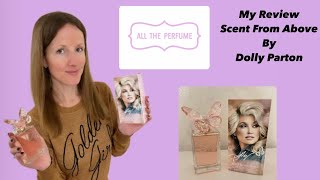 Scent From Above by @DollyParton - My Review