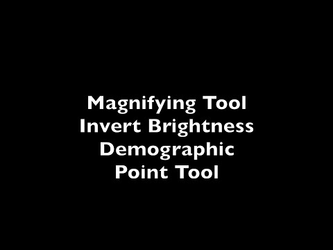 7. Home Function II - Magnifying Tool, Invert Brightness, Demographic, Point Tool