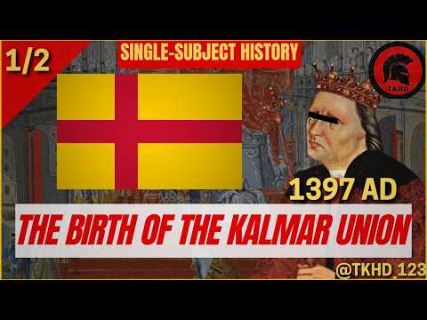 Kalmar Union (1397–1523) – Part 1 | The Dream of a United Scandinavia