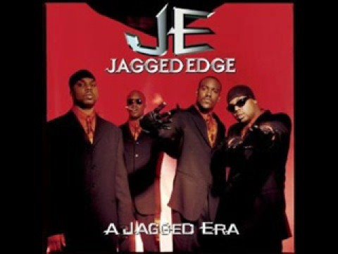 Jagged edge - I gotta be