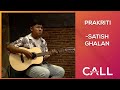 Prakriti - Satish Ghalan | Call Kantipur Musical performance