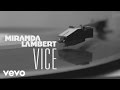 Miranda Lambert - Vice (Official Audio)