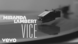 Miranda Lambert - Vice (Audio)