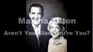 Martha Tilton - Aren't You Glad You're You?