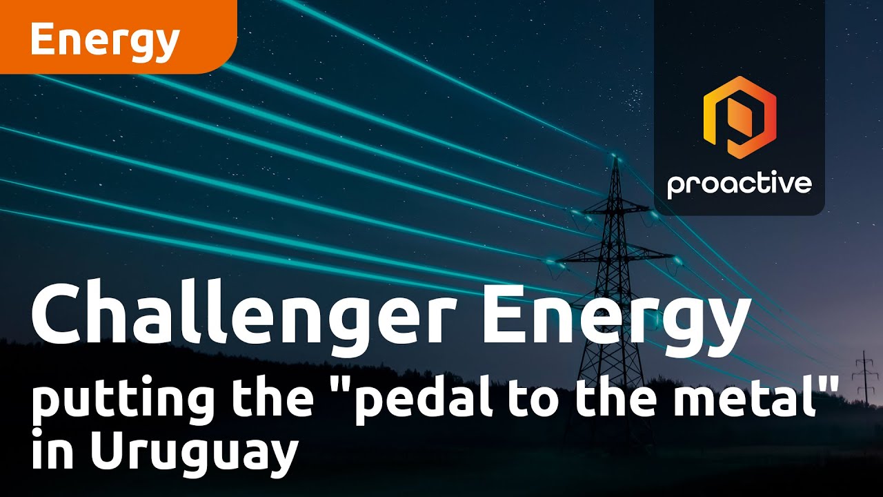 Challenger Energy Group putting the "pedal to the metal" in Uruguay