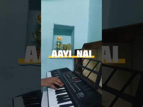AAYI NAI ON PIANO || INTERN INT-KB-6101 || #piano #music #aayinai #pianocover #keyboard #song