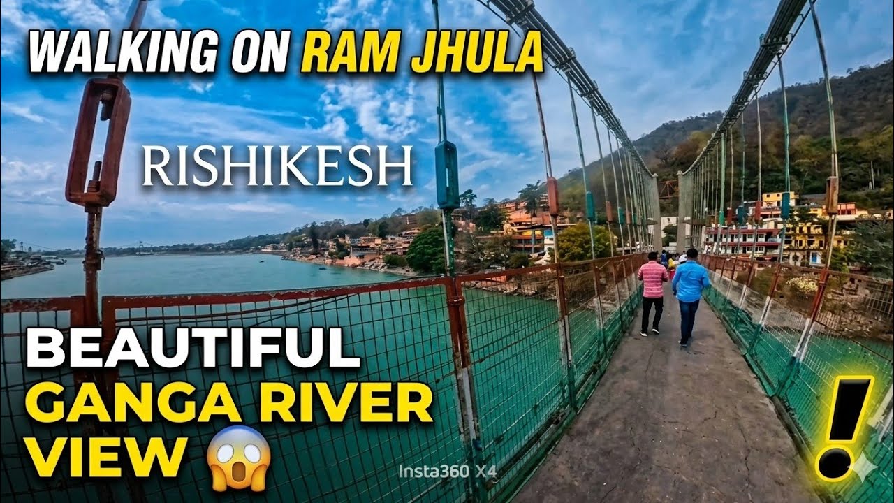 Walking on Ram Jhula Rishikesh 🌉 | Beautiful Ganga River View 😱