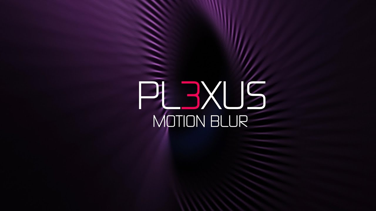 Plexus 3 Motion Blur Tutorial