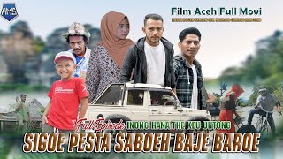 Download lagu FILM ACEH FULL  MOVI SIGOE PESTA SABOH BAJE @ahmadastudio mp3