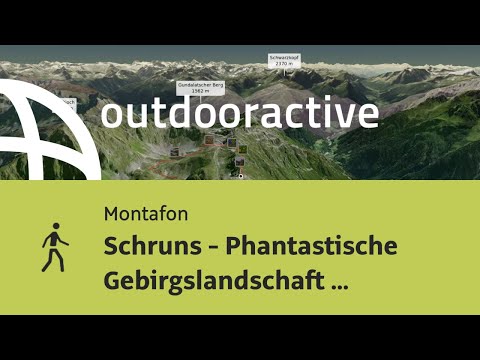 Wanderung im Montafon: Schruns - Phantastische Gebirgslandschaft auf kurzer Strecke erleben