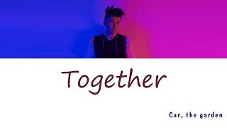 Car, the garden (카더가든) - Together (가사) [Han|Rom|Eng]