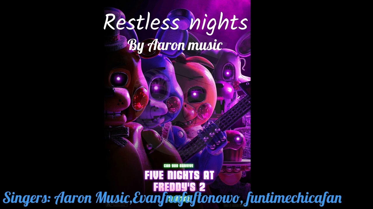 Restless nights by Aaron Music [official] [Fnaf 2 movie song]