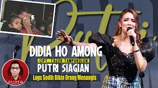 Download lagu DIDIA HO AMONG ~ Putri Siagian ~ Lagu Sedih Untuk Keluarga Marlundu Situmorang mp3 Download lagu DIDIA HO AMONG ~ Putri Siagian ~ Lagu Sedih Untuk Keluarga Marlundu Situmorang mp3