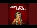 Adi Meedhu Adi Vaithu