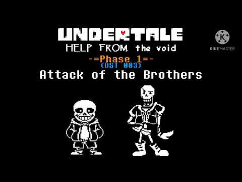 Undertale: Help from the Void OST 003 - Attack of the Brothers