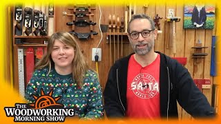 The Woodworking Morning Show - Nov 29, 2024
