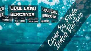 Download lagu Joget wakatobi bercanda cover firda. mp3 Download lagu Joget wakatobi bercanda cover firda. mp3