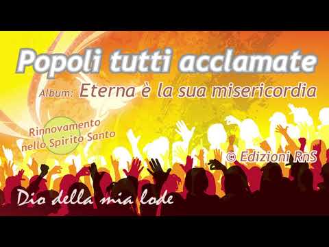 RnS - Popoli tutti acclamate