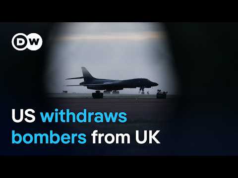 Why did the Pentagon rush to pull all of its B1 stealth bombers from a British airbase? | DW News