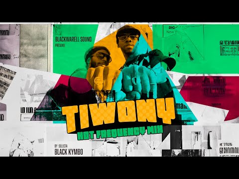 Tiwony - Hot Frequency Mixtape by Black Kymbo - Blackwarell Sound