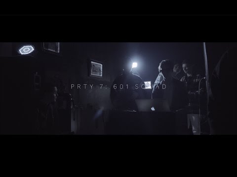 PRTY 7: 601 SQUAD