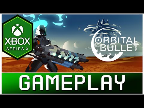 Orbital Bullet | Xbox Series X Gameplay | First Look