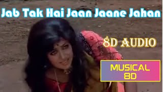 Download lagu Jab Tak Hai Jaan Jaane Jahan | Sholay (1975) | 8D Audio | Musical 8D India | Use Headphones mp3