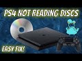 PS4 NOT READING DISCS EASY FIX May 2025