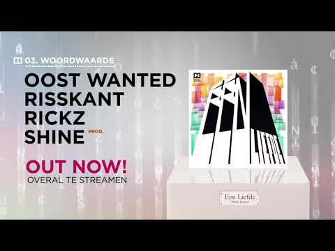 Poetic Justice ft Oost Wanted, Risskant & Rickz - Woordwaarde (Prod. Shine)