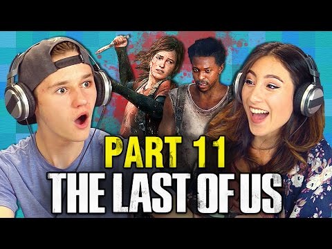 THE LAST OF US.PART 11（ティーンズリアクト：ゲーム (THE LAST OF US: PART 11 (Teens React: Gaming))