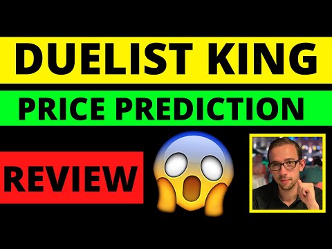 DUELIST KING REVIEW AND PRICE PREDICTION