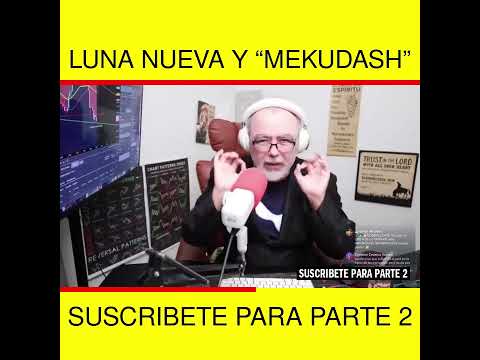Luna nueva y “Mekudash”