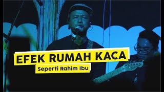 [HD] Efek Rumah Kaca - Seperti Rahim Ibu (Live at Authentic Moment, Yogyakarta)