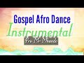 Afro Dance Gospel Instrumental