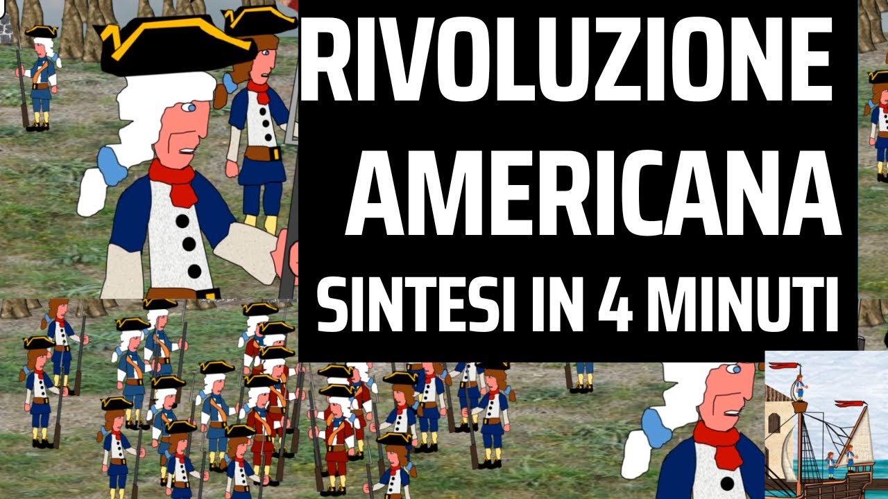 La Rivoluzione Americana sintesi facile in 4 minuti