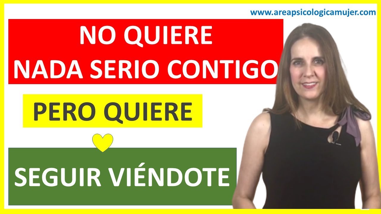 Qué hacer si NO QUIERE NADA SERIO CONMIGO pero quiere SEGUIR VIÉNDOME