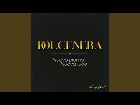 Video thumbnail for Nuovo giorno nuova luce (Feeling Good)