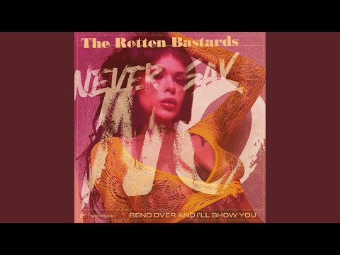 Bend Over And I'll Show You