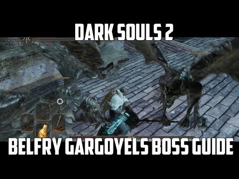 Belfry Gargoyle Boss Guide Dark Souls 2