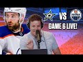 Stanley Cup Playoffs - Edmonton Oilers vs. Dallas Stars Game 6 LIVE w/ Adam Wylde