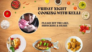 Food Fridays:  Cooking with Kelli:  Two Easy Meals you can make at home