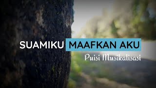 Download lagu WAHAI SUAMIKU.. MAAFKAN AKU.. mp3