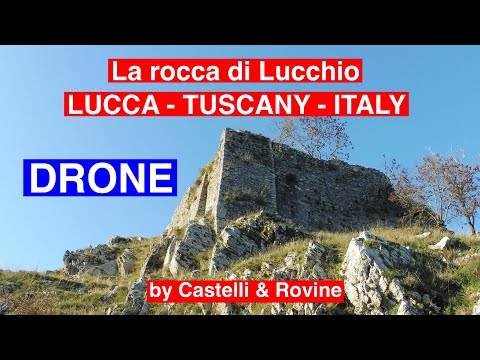 LA ROCCA DI LUCCHIO  - IN VOLO - LUCCA - TUSCANY - ITALY -  by Castelli & Rovine