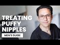 How To Treat Puffy Nipples In Men