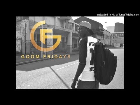 #GqomFridays Mix Vol.49(Mixed By Makatshana(BlaqShandis))