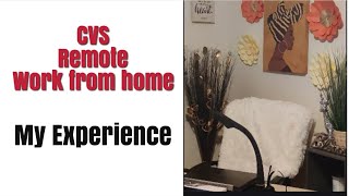 Work from Home CVS /My Experience/Remote