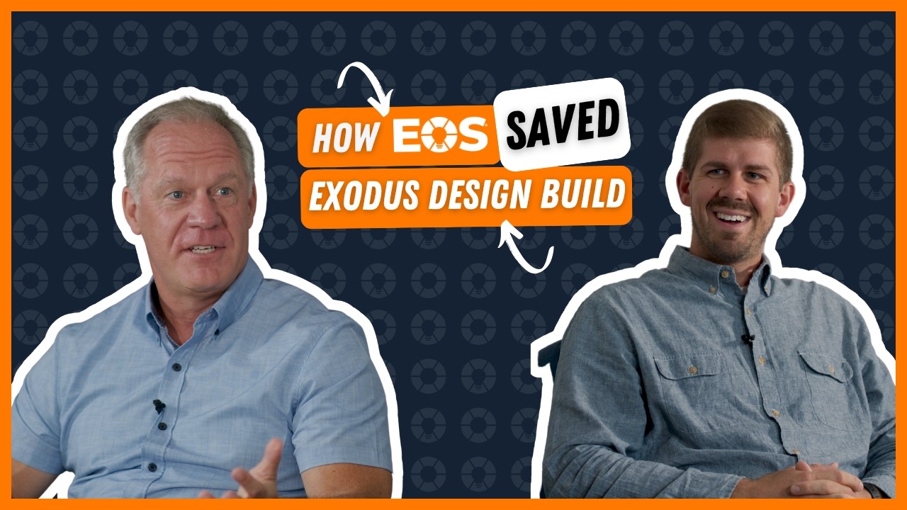 How EOS® Saved Exodus Design Build | Garrett Erath & Brent Stromwall 