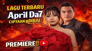 Download lagu 💔 New Song April DA7 Created by ADIBAL… Once You Hear It You Will Fall In Love! mp3