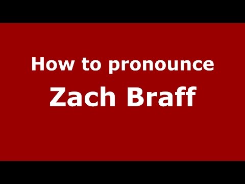 How to pronounce Zach Braff (American English/US) - PronounceNames.com