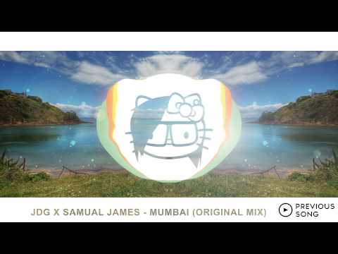 JDG X SAMUEL JAMES - MUMBAI (ORIGINAL MIX)